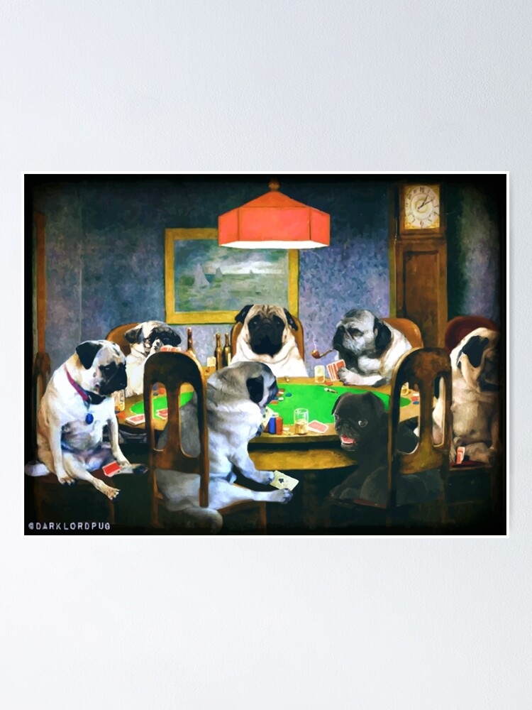 Alternate view of PUGS PLAYING POKER Poster