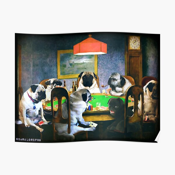 PUGS PLAYING POKER Poster