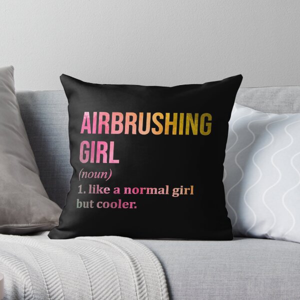 Airbrushing Girl Funny Saying in Watercolor Throw Pillow