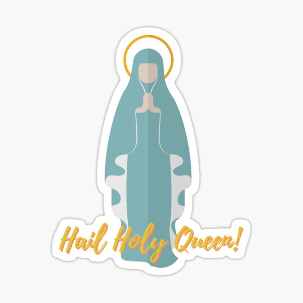 Hail Holy Queen Stickers, Catholic Stickers, Virgin Mary Stickers