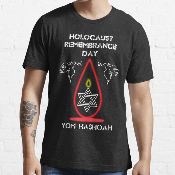 Holocaust Remembrance Day Essential T-Shirt