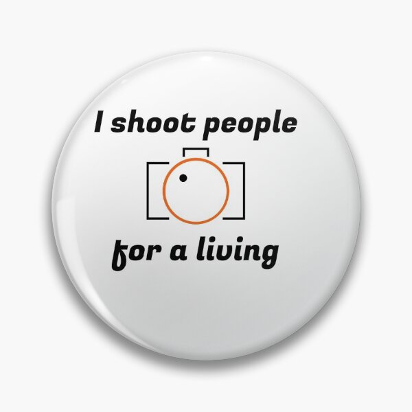 Item preview, I shoot people for a living designed and sold by Made-easy.
