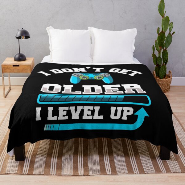 Item preview, I Don't Get Older I Level Up Gift designed and sold by DelightfulDude.