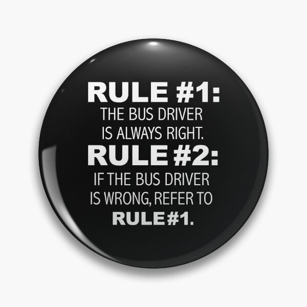 Item preview, Rules Bus Driver is always right designed and sold by losttribe.
