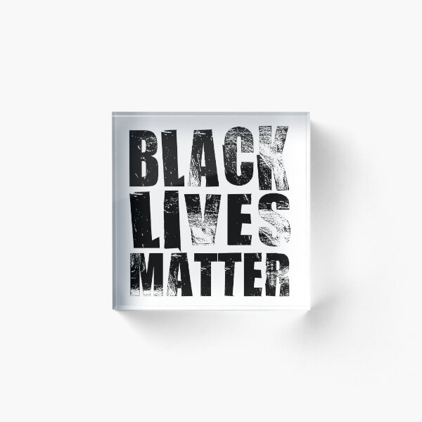 Black Lives Matter Acrylic Block