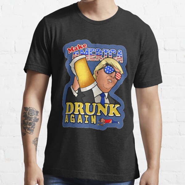 drunk president shirts