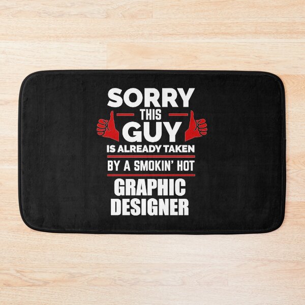 Item preview, Sorry Guy Already taken by hot Graphic Designer designed and sold by losttribe.