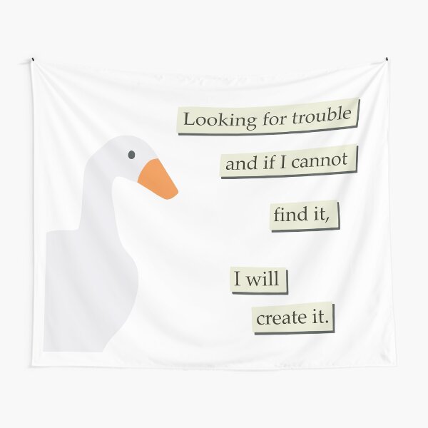 Item preview, looking for trouble goose designed and sold by cameronbaba.