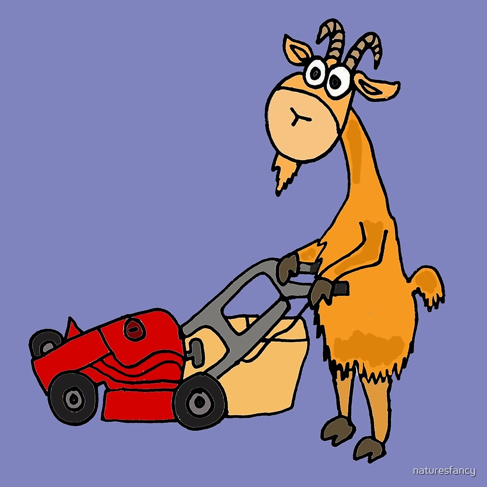 "Funny Goat Pushing Lawn Mower" by naturesfancy Redbubble