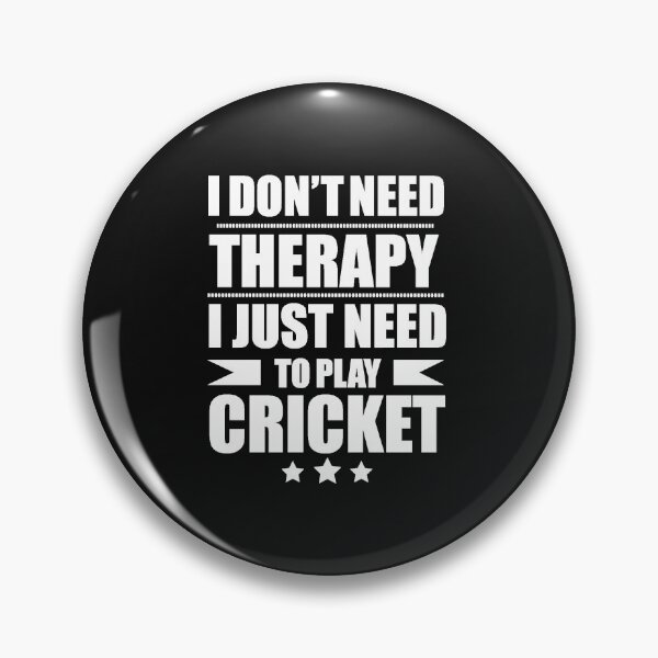 Item preview, I Don't Need Therapy Just Need to play cricket designed and sold by losttribe.