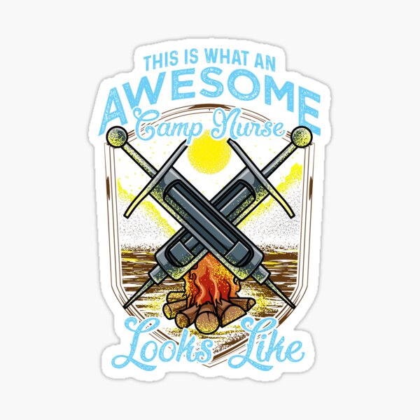 Cute This Is What An Awesome Camp Nurse Looks Like Sticker