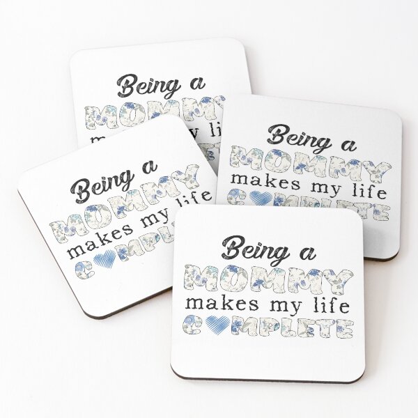 Item preview, Being A Mommy Makes My Life Complete designed and sold by autlu.