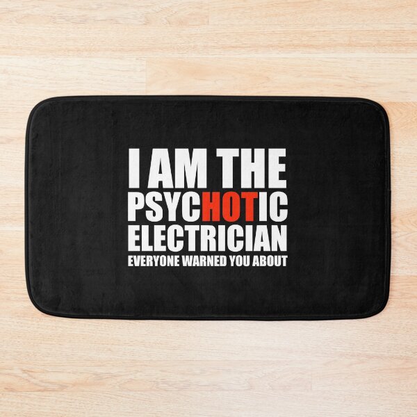 Item preview, Hot Psychotic Electrician You Were Warned About designed and sold by losttribe.