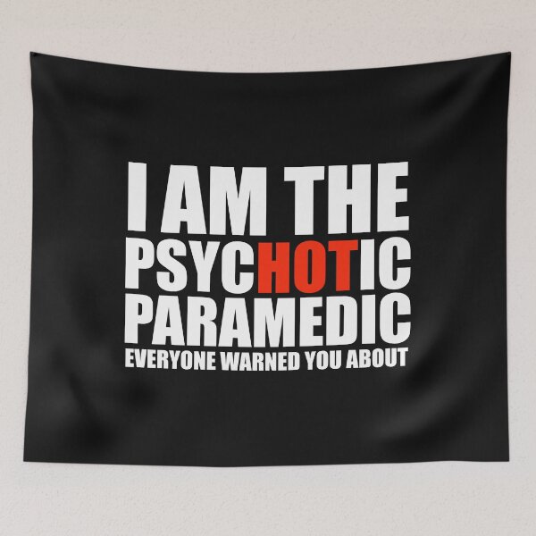 Item preview, Hot Psychotic Paramedic You Were Warned About designed and sold by losttribe.