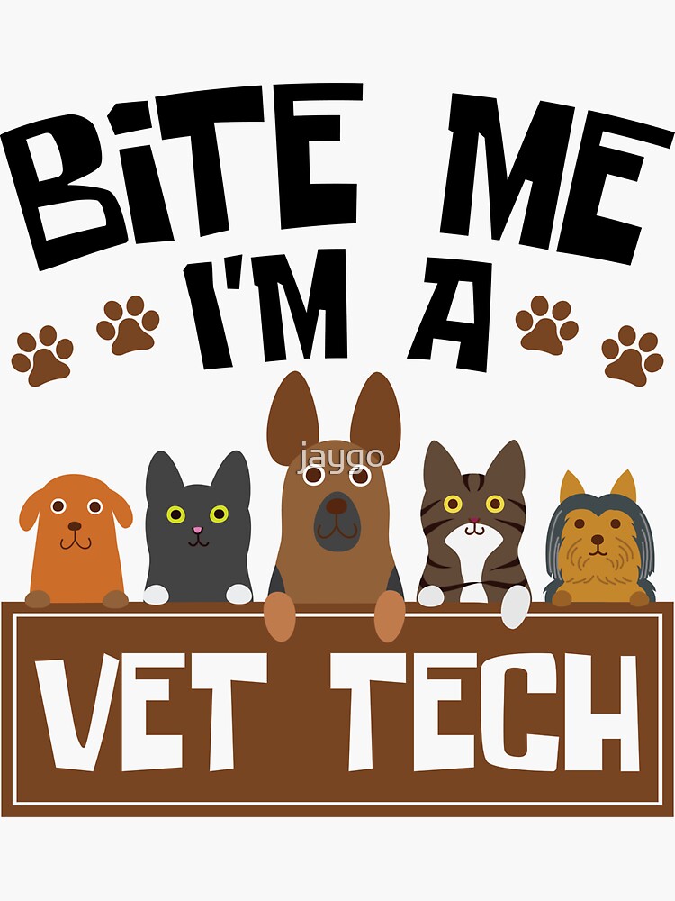 "Veterinary Technician Funny Bite Me I'm A Vet Tech" Sticker for Sale