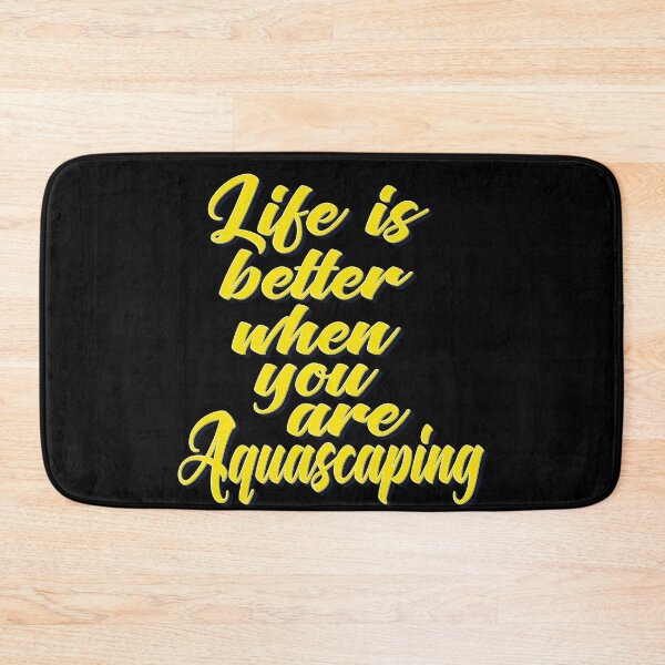 Item preview, Life is Better When You Are Aquascapin designed and sold by ProjectX23.
