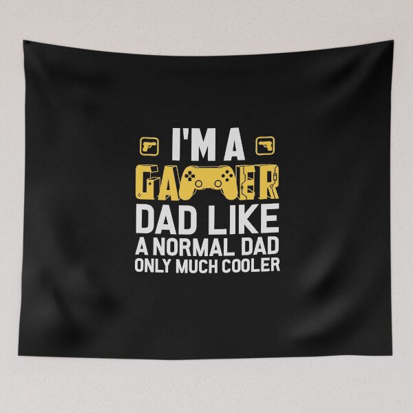 Item preview, Im A Gamer Dad Like A Normal Dad Only Much Cooler : Funny Gamers Dads designed and sold by UMED :).
