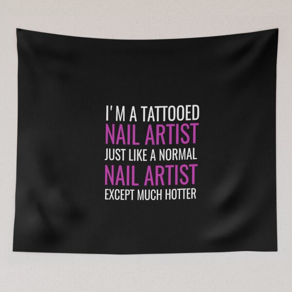 Item preview, I'm A Tattooed Nail Artist Just Like A Normal Nail Artist Except Much Hotter , Nail , Nail Tech Gift, Manicurist / Manicurist Gift / Gift for Manicurist / funny Manicurist  / Manicurists designed and sold by Chamssou.