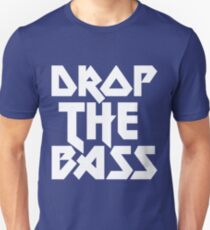 Drop The Bass (ferrum) Unisex T-Shirt