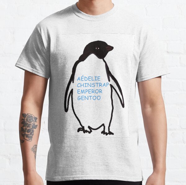 Penguins species in the Antartica: Aédelie, Chinstrap, Emperor, Gentoo Classic T-Shirt