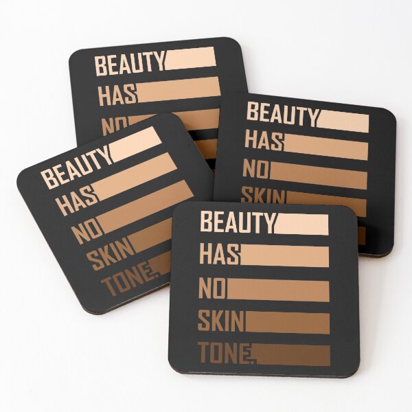 Item preview, Beauty Has No Skin Tone Gift designed and sold by DelightfulDude.