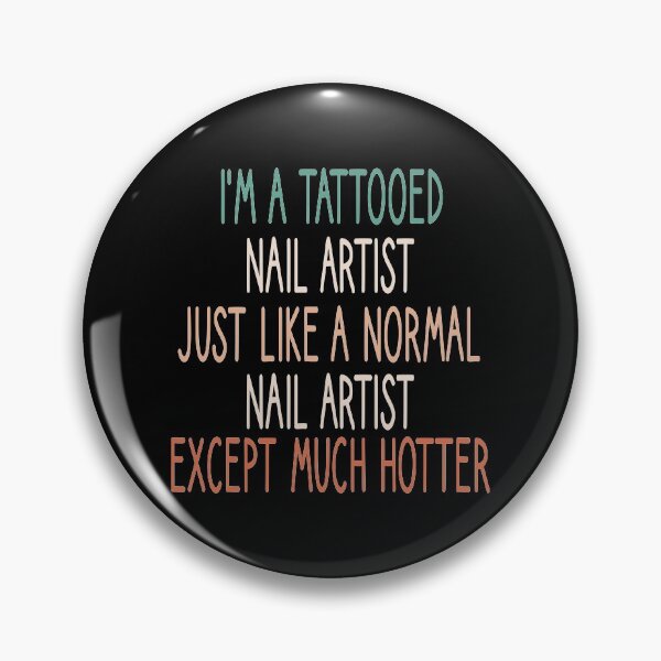 Item preview, I'm A Tattooed Nail Artist Just Like A Normal Nail Artist Except Much Hotter , Nail , Nail Tech Gift, Manicurist / Manicurist Gift / Gift for Manicurist / funny Manicurist  / Manicurists floral style designed and sold by Chamssou.