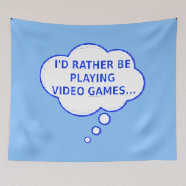 Item preview, Id Rather Be Playing Video Games designed and sold by Almdrs.