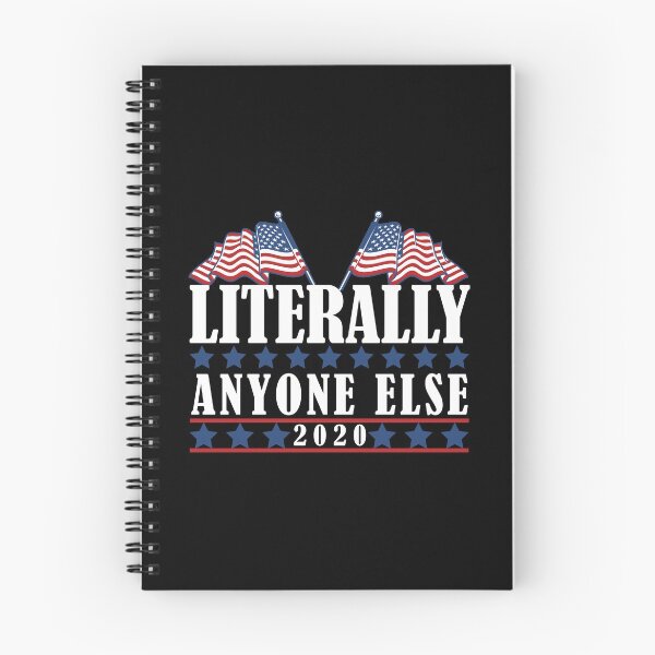 Item preview, Literally Anyone Else 2020 Anti-Trump designed and sold by MalikaBela.