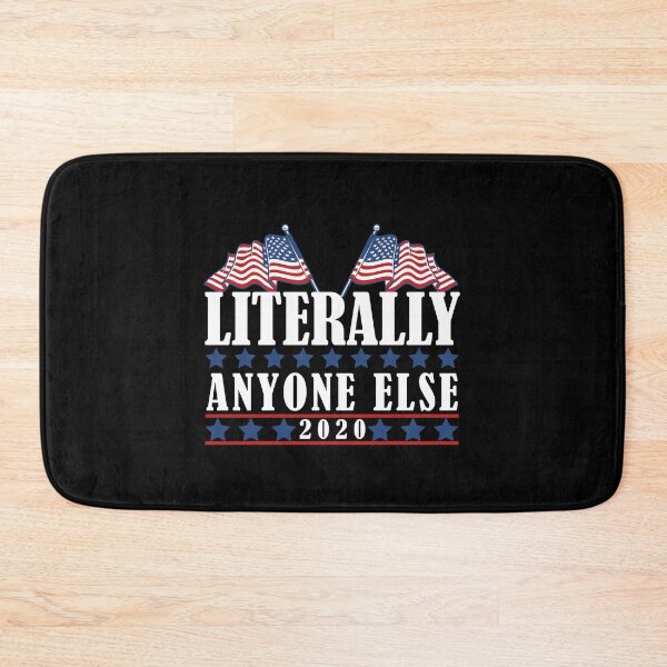Item preview, Literally Anyone Else 2020 Anti-Trump designed and sold by MalikaBela.
