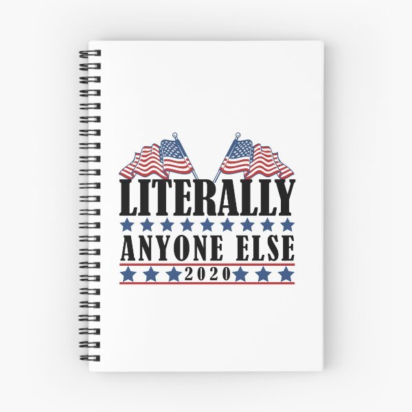 Item preview, Literally Anyone Else 2020 Anti-Trump designed and sold by MalikaBela.