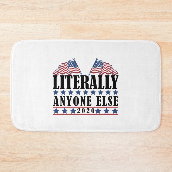 Item preview, Literally Anyone Else 2020 Anti-Trump designed and sold by MalikaBela.