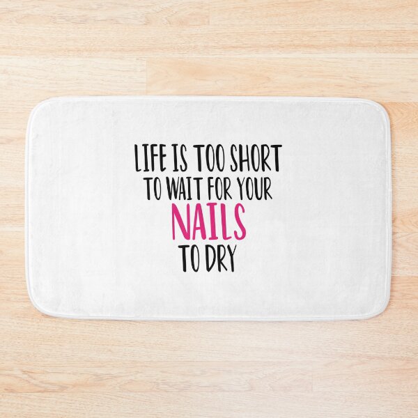 Item preview, Life Is Too Short To Wait For Your Nails To Dry , Nail , Nail Tech Gift, Manicurist / Manicurist Gift / Gift for Manicurist / funny Manicurist  / Manicurists floral style designed and sold by Chamssou.