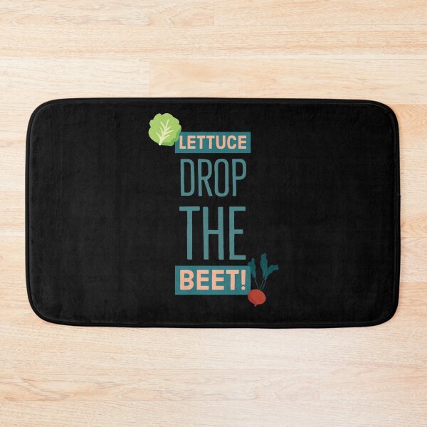 Item preview, Lettuce drop the beet, Let's drop the beat PUN designed and sold by DD1492.
