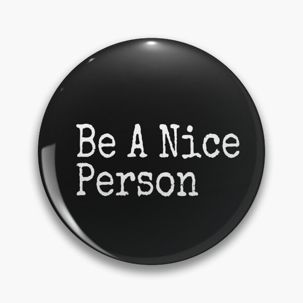 Item preview, Be a Nice Person - Being a good shirt & Merchandise for all designed and sold by ViVedX.