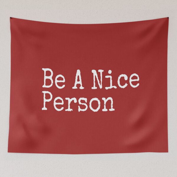 Item preview, Be a Nice Person - Being a good shirt & Merchandise for all designed and sold by ViVedX.