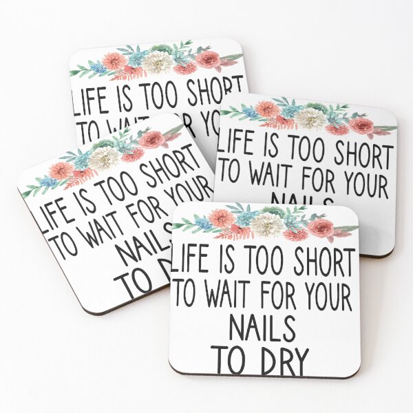 Item preview, Life Is Too Short To Wait For Your Nails To Dry , Nail , Nail Tech Gift, Manicurist / Manicurist Gift / Gift for Manicurist / funny Manicurist  / Manicurists floral style designed and sold by Chamssou.