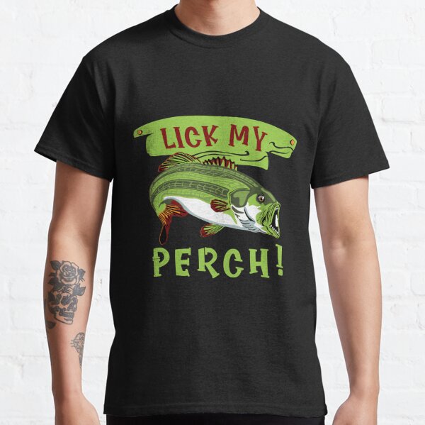 Lick my perch Funny angler fish design Classic T-Shirt by gideonm