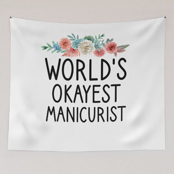 Item preview, world's okayest Manicurist , Nail , Nail Tech Gift, Manicurist / Manicurist Gift / Gift for Manicurist / funny Manicurist  / Manicurists floral style designed and sold by Chamssou.