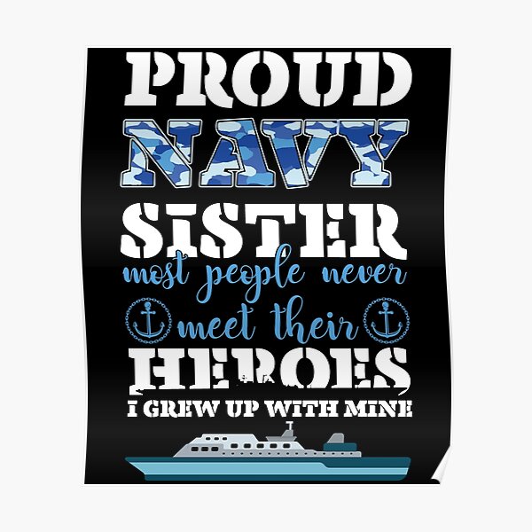 Proud Navy Sister Shirt Most People Never Meet Their Heroes I Grew Up With Mine Navy Sister 1788