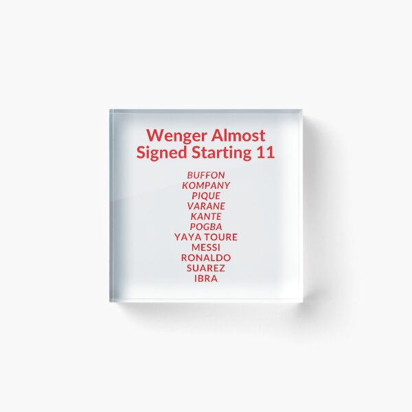 Item preview, Wenger Almost Signed Starting 11 designed and sold by Futbol-Fetish.