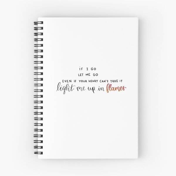 Item preview, "If I go, let me go, even if your heart can't take it, light me up in flames" quote from "Flames" song by Zayn Malik and REHAB digital lettering designed and sold by averycooluser.