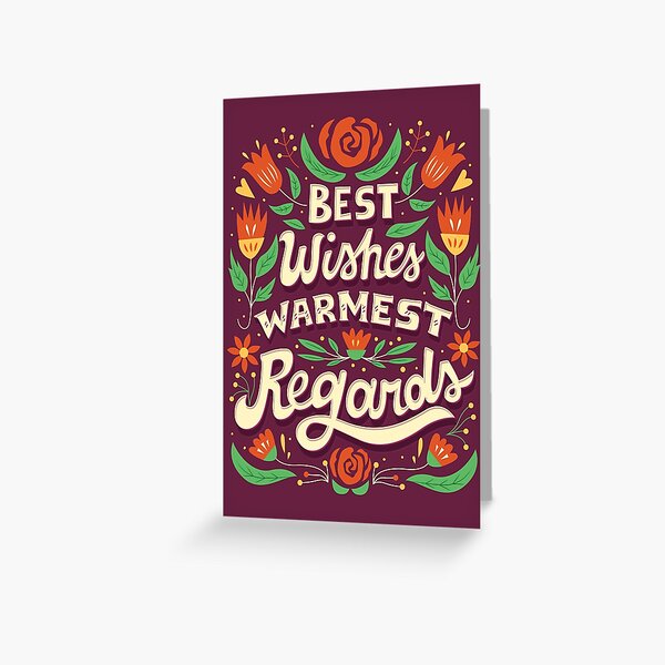 Best Wishes, Warmest Regards Greeting Card