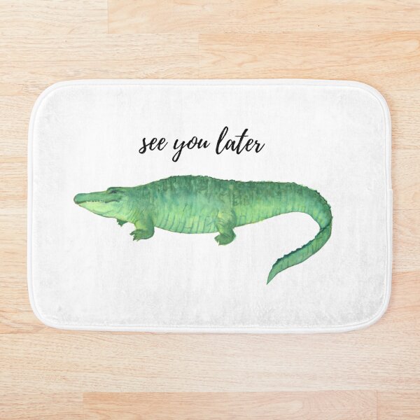 Item preview, see you later Gator designed and sold by TodaysFancy.