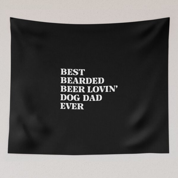 Item preview, Best Bearded Beer Lovin' Dog Dad Ever designed and sold by samer11.