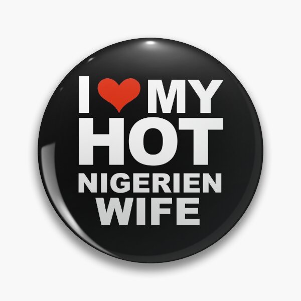 Item preview, I Love My Hot Nigerien Wife Marriage Husband Niger designed and sold by losttribe.