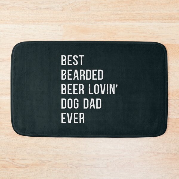 Item preview, Best Bearded Beer Lovin' Dog Dad Ever designed and sold by samer11.