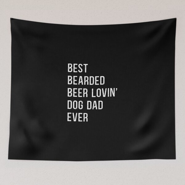Item preview, Best Bearded Beer Lovin' Dog Dad Ever designed and sold by samer11.