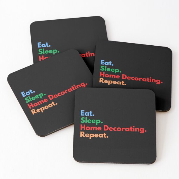 Item preview, Eat. Sleep. Home Decorating. Repeat. designed and sold by Eat-SleepRepeat.