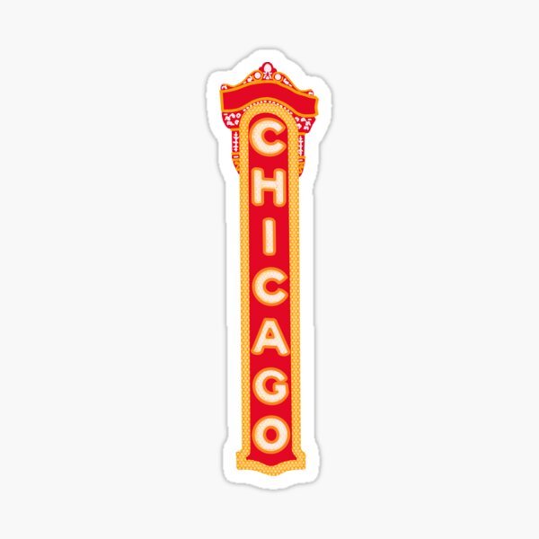 "Chicago" Sticker for Sale by colleenypoo76 Redbubble