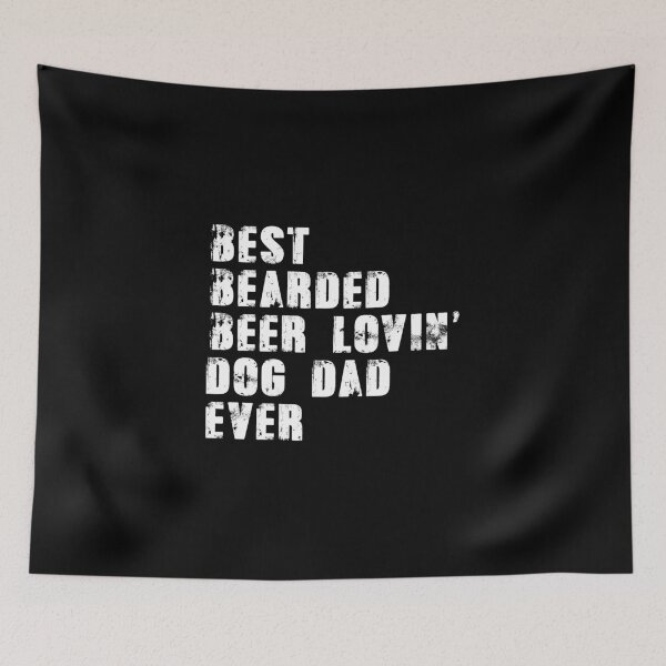 Item preview, Best Bearded Beer Lovin' Dog Dad Ever designed and sold by samer11.